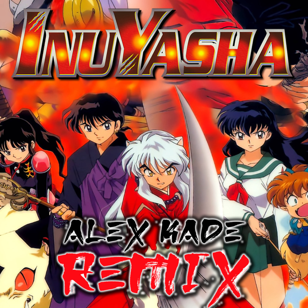 FUKAI MORI (Inuyasha Ending) [Alex Kade Remix] *TEASER* by Alex Kade 🥁🎶 •  Audius